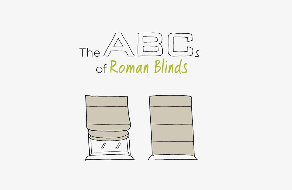 The ABCs of Roman Blinds